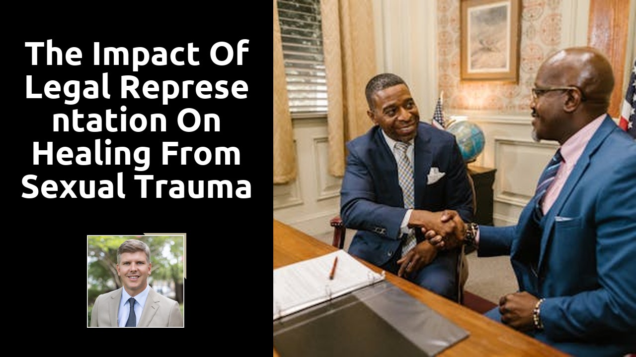 The Impact of Legal Representation on Healing from Sexual Trauma